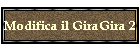 Modifica il GiraGira 2