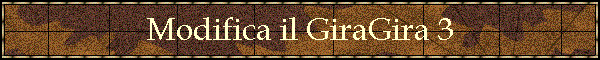 Modifica il GiraGira 3