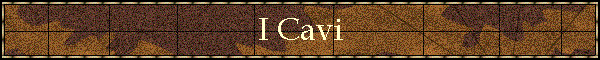 I Cavi