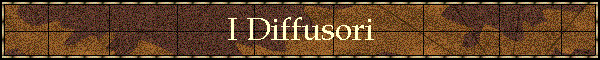 I Diffusori