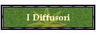 I Diffusori