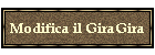 Modifica il GiraGira