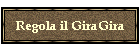 Regola il GiraGira