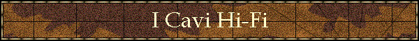 I Cavi Hi-Fi
