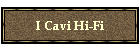 I Cavi Hi-Fi